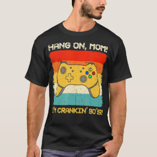 Crankin' 90's Hardcore Gamer  T-Shirt