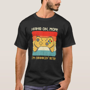 Crankin' 90's Hardcore Gamer T-Shirt