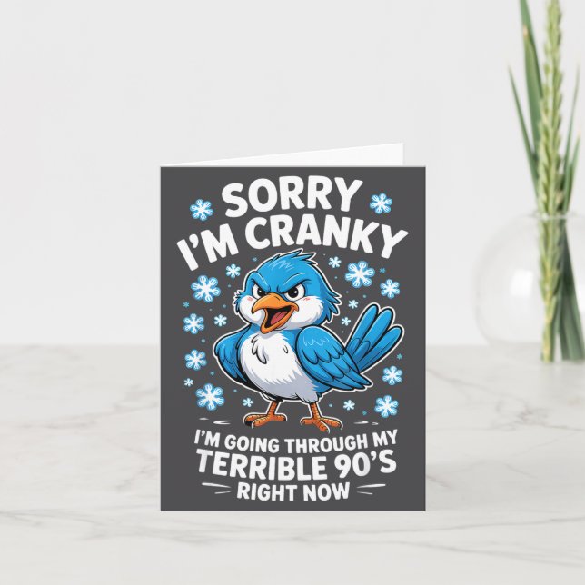 Cranky Bird Terrible 90s Funny Quote Design  Card (Front)