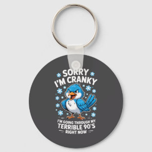 Cranky Bird Terrible 90s Funny Quote Design  Key Ring