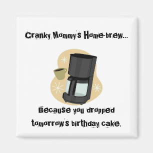 Cranky Mummy's Home-brew Magnet