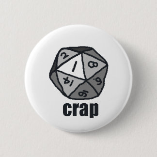 "Crap, 1" Button