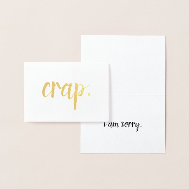crap i am sorry gold foil foil card (Display)