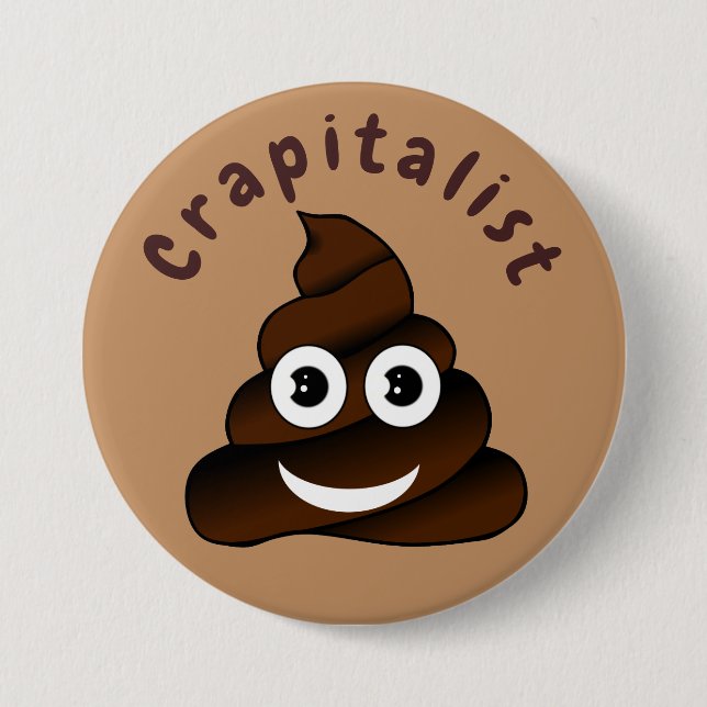 Crapitalist 7.5 Cm Round Badge (Front)