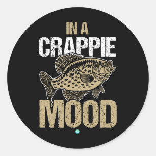 Crappie Fishing In A Crappie Mood Gift Idea Classic Round Sticker