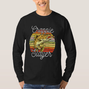 Crappie Slayer For Fisherman Or Fishing T-Shirt