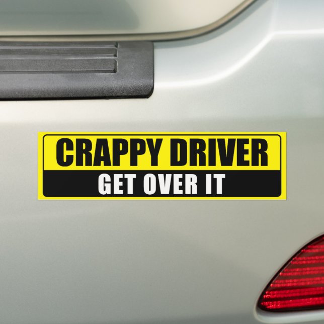 CRAPPY DRIVER  BUMPER STICKER (On Car)