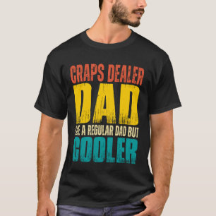 Craps Dealer Dad - Like a Regular Dad but Cooler T-Shirt