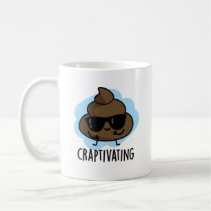 Craptivating Funny Cool Poop Pun  Coffee Mug