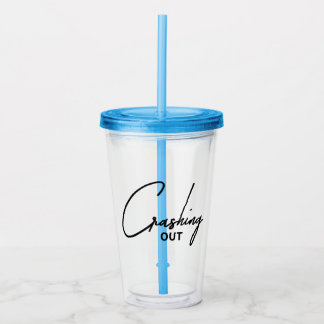 Crashing Out Funny Sarcastic Chaos Energy Acrylic Tumbler