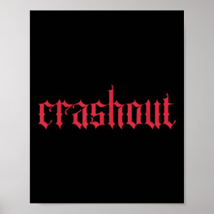 Crashout Gothic Lettering _ Bold Streetwear For Th Poster