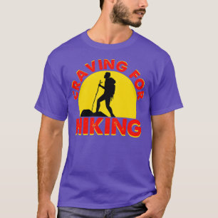 Craving For Hiking T-Shirt