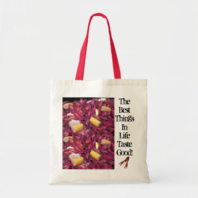 crawfish-bag, best-things-in-life-taste-good tote bag (Front)