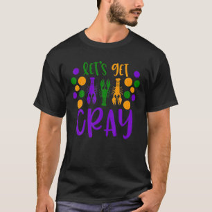 Crawfish Beer Mardi Gras Parade Party Masquerade N T-Shirt