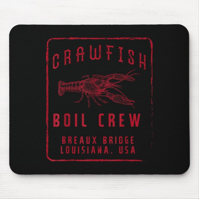 Crawfish Boil Crew Breaux Bridge Usa Crayfish Men  Mouse Pad (Front)