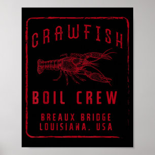 Crawfish Boil Crew Breaux Bridge Usa Crayfish Men  Poster