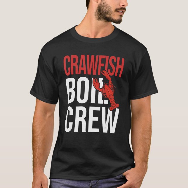 Crawfish Boil Crew Crayfish Sea Food Crawfish T-Shirt (Front)