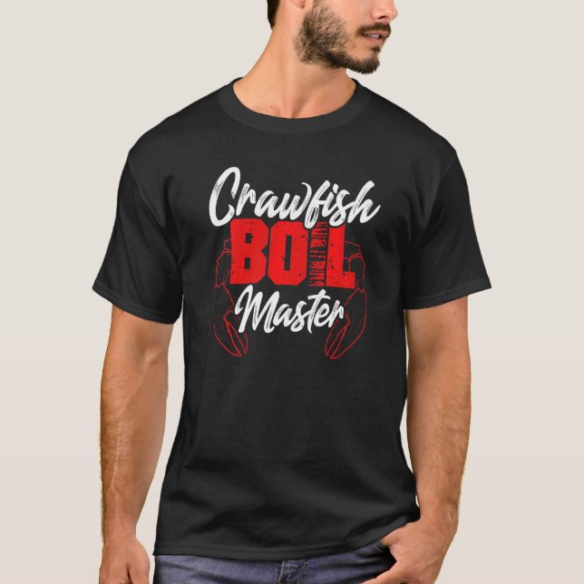 Crawfish Boil Master Cajun Bayou Crayfish Party Fe T-Shirt (Front)