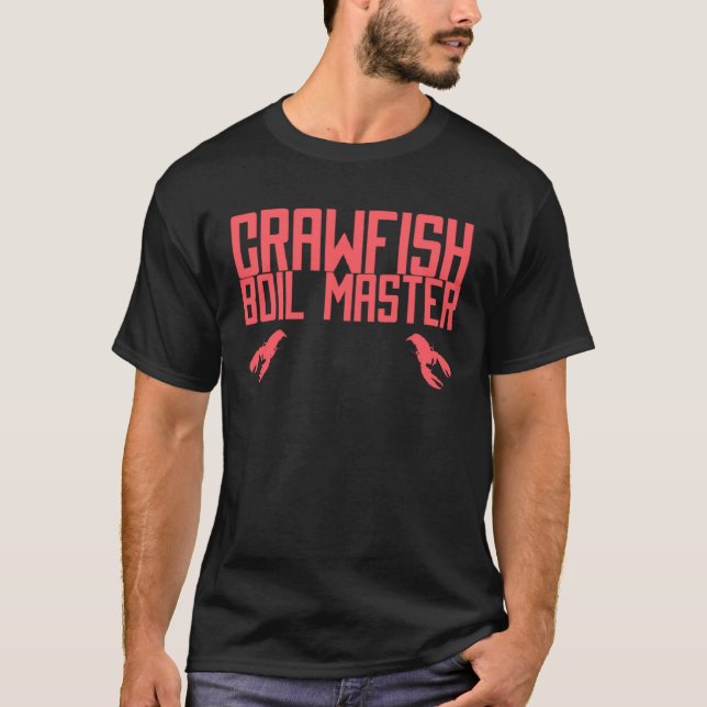 Crawfish Boil Master Cajun Party T-Shirt (Front)