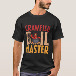 Crawfish Boil Masters Cajun Festivals Seafood T-Shirt