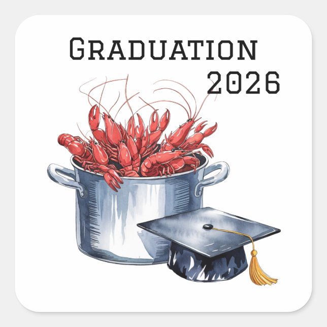 Crawfish & Caps: A Boiled Graduation Celebration  Square Sticker (Front)