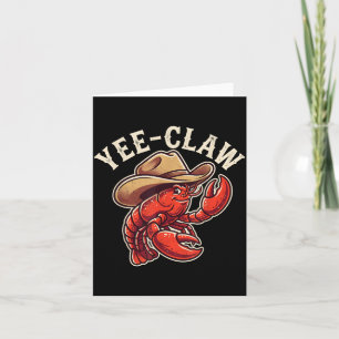 Crawfish Cowboy Yee Claw Crayfish Lobster Men Boys Card