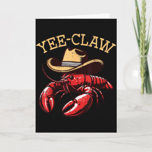 Crawfish Cowboy Yee Claw Crayfish Lobster Men Boys Card