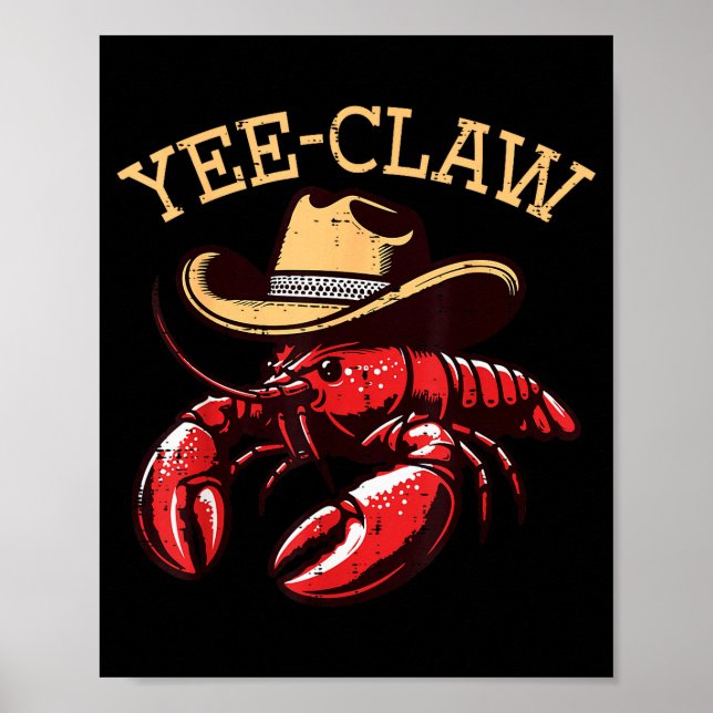Crawfish Cowboy Yee Claw Crayfish Lobster Men Boys Poster (Front)