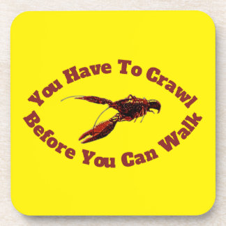 Crawfish Crawl Before You Walk Design Coaster