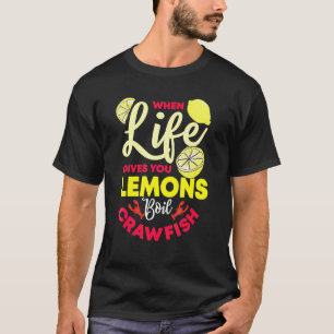 Crawfish Crayfish Lemon Boil Foodie Seafood T-Shirt