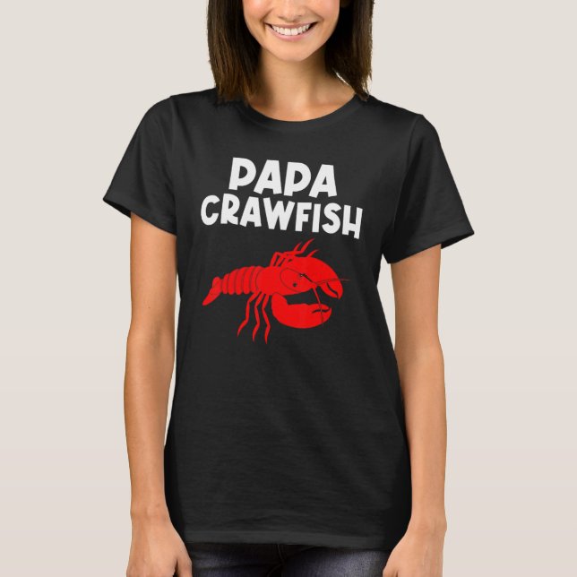 Crawfish Dad Men Crayfish  Crawfish Eating T-Shirt (Front)