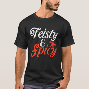 Crawfish Feisty And Spicy T-Shirt