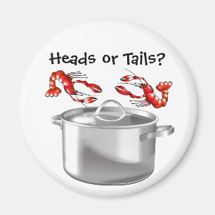 Crawfish Heads or Tails Magnet