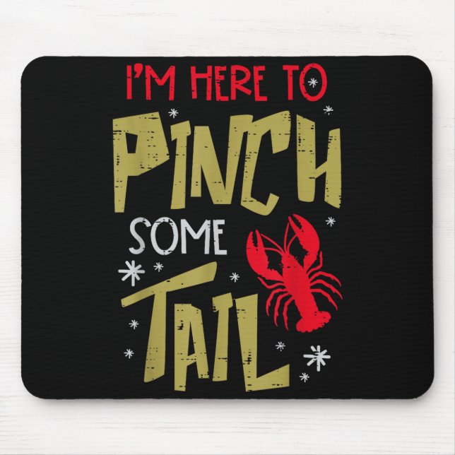Crawfish Here To Nch Tail Lobster Crayfish Men Wom Mouse Pad (Front)
