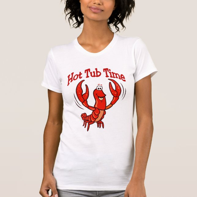 Crawfish Hot Tub Time T-Shirt (Front)