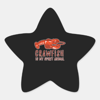 Crawfish Is My Spirit Animal Cajun Crayfish Lover Star Sticker
