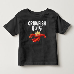 Crawfish King Sea Food Restaurant Lover Toddler T-Shirt