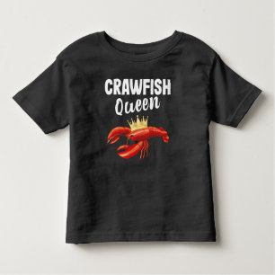 Crawfish Queen Sea Food Restaurant Lover Toddler T-Shirt