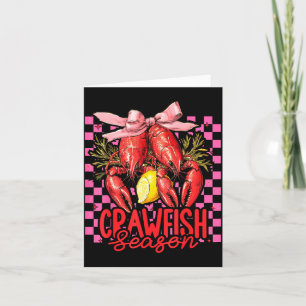 Crawfish Season Crawfish Boil Lobster Cajun Men Wo Card
