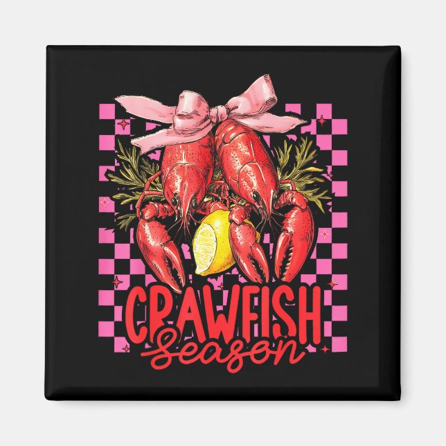 Crawfish Season Crawfish Boil Lobster Cajun Men Wo Magnet (Front)