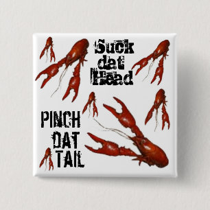 crawfish suck-dat-head pinch-dat-tail button