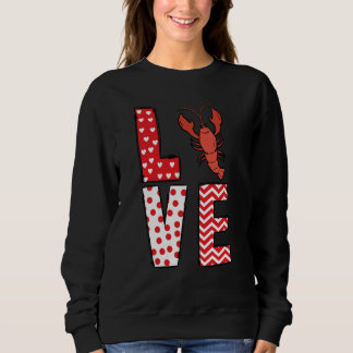 Crawfish Valentines Day Love Valentine Cute Hearts Sweatshirt