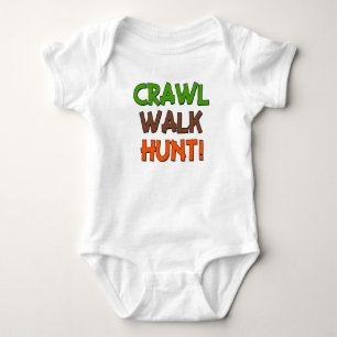 Crawl Walk Hunt funny baby boy shirt