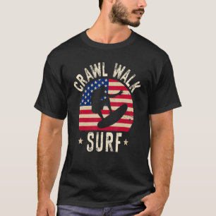 Crawl Walk Surf Snowboard Buddy T-Shirt