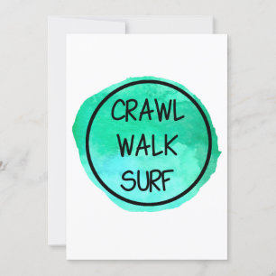 Crawl Walk Surf with Green Design Invitation