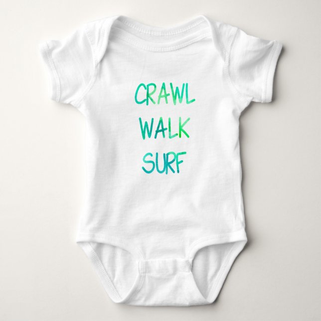 Crawl Walk Surf with Green Font Baby Bodysuit (Front)