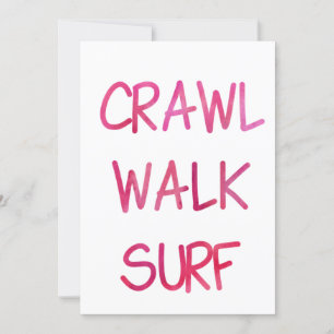 Crawl Walk Surf with Pink Font Invitation