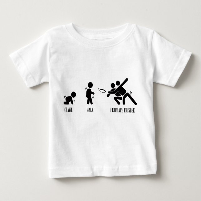 Crawl. Walk. Ultimate Frisbee Baby T-Shirt (Front)