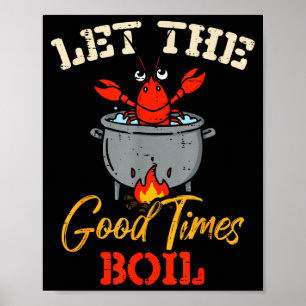 Crayfish Let The Good Times Boil Crawfish Kids Wom Poster