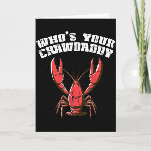 Crayfish Whos Your Crawdaddy Funny Crawfish Crawda Card